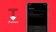 Как качать торренты на iPhone и iPad. Без регистрации и компьютера